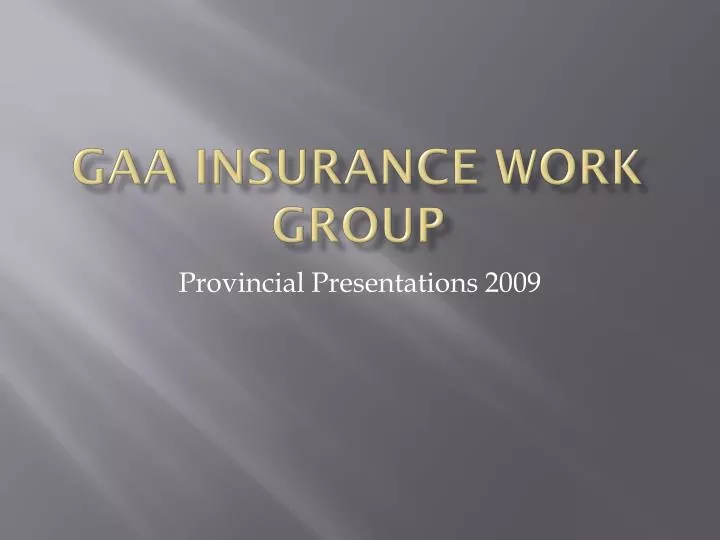 gaa insurance work group