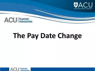 The Pay Date Change