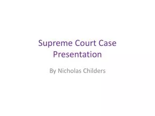 Supreme Court Case Presentation