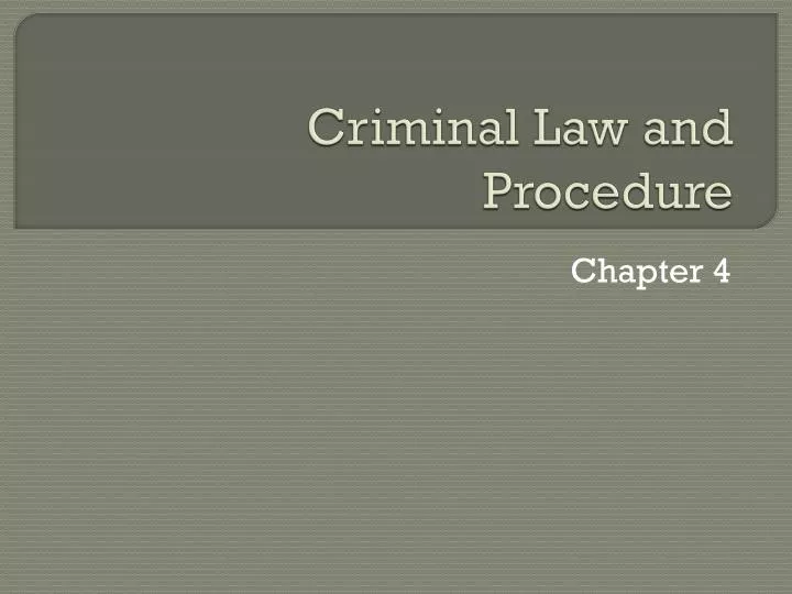 criminal law and procedure