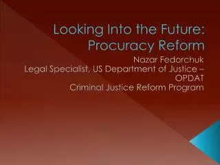 Looking Into the Future: Procuracy Reform