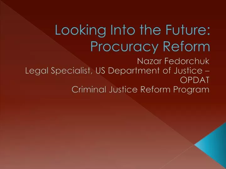 looking into the future procuracy reform