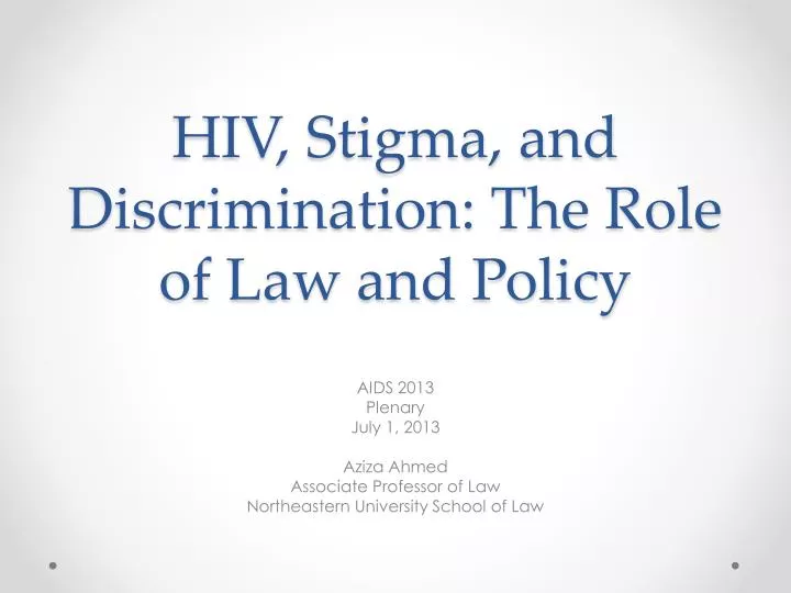 hiv stigma and discrimination the role of law and policy