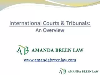 International Courts &amp; Tribunals: An Overview