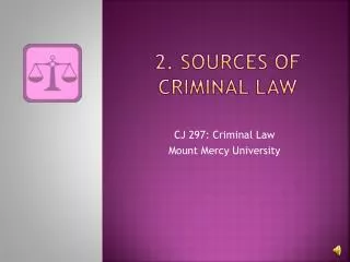 2. Sources of criminal law