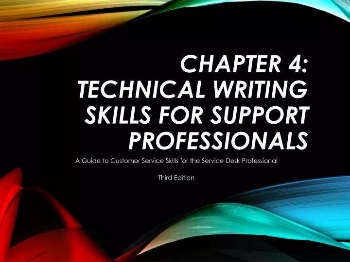 chapter 4 technical writing skills for support professionals