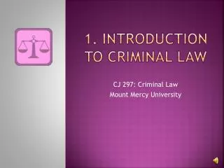 1. INTRODUCTION TO CRIMINAL LAW