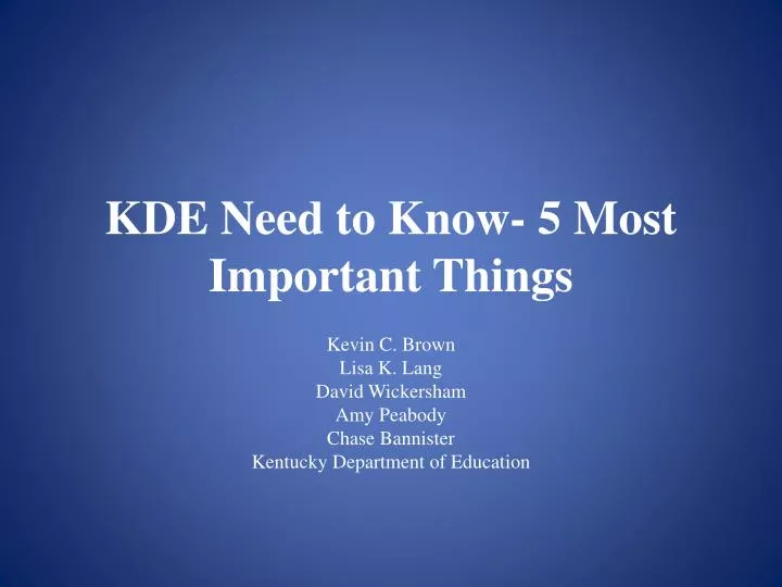 kde need to know 5 most important things
