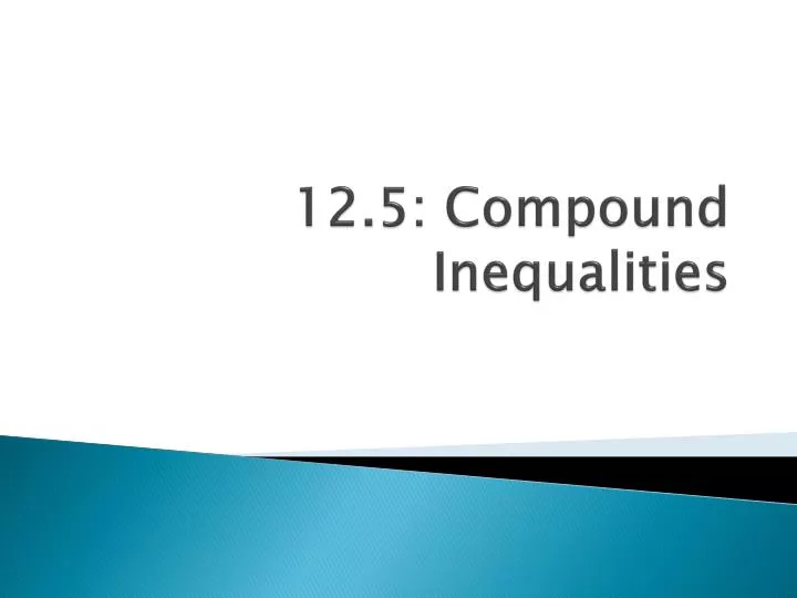 12 5 compound inequalities