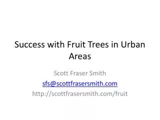 Success with Fruit Trees in Urban Areas