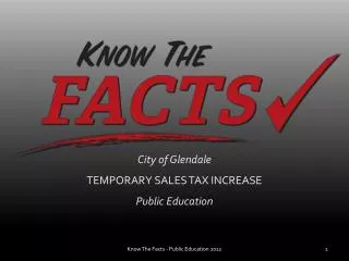 City of Glendale TEMPORARY SALES TAX INCREASE Public Education