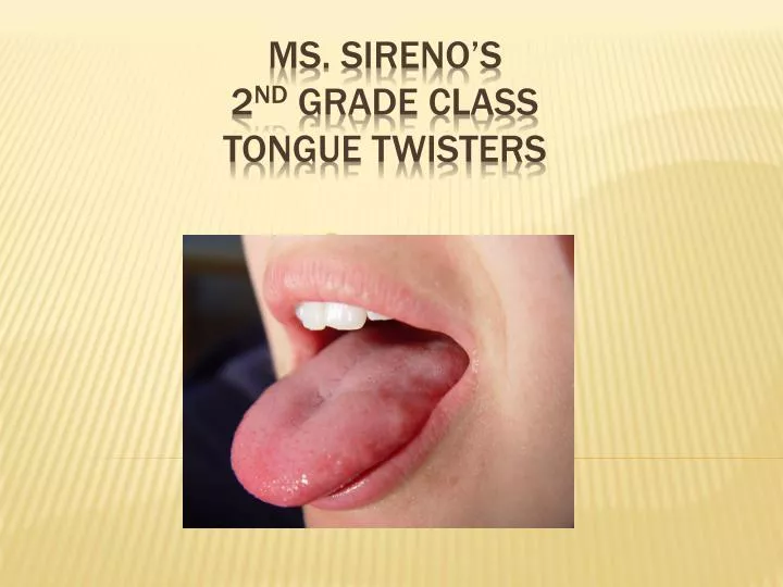 ms sireno s 2 nd grade class tongue twisters