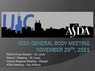 ASDA General Body Meeting November 29 th , 2011