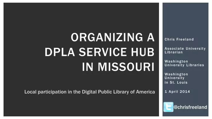 organizing a dpla service hub in missouri