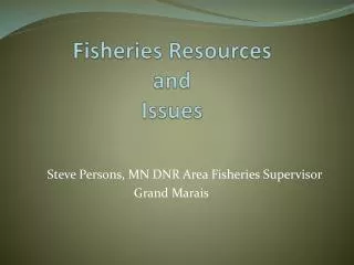 Fisheries Resources and Issues