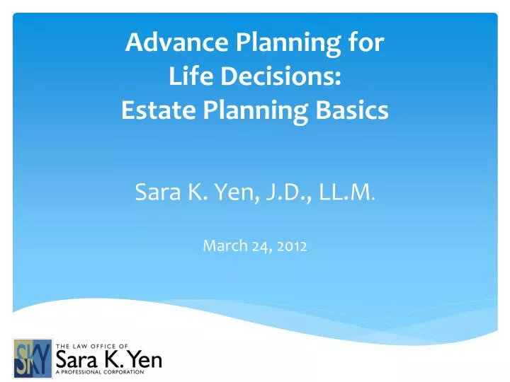advance planning for life decisions estate planning basics