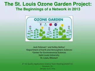 The St. Louis Ozone Garden Project: The Beginnings of a Network in 2013
