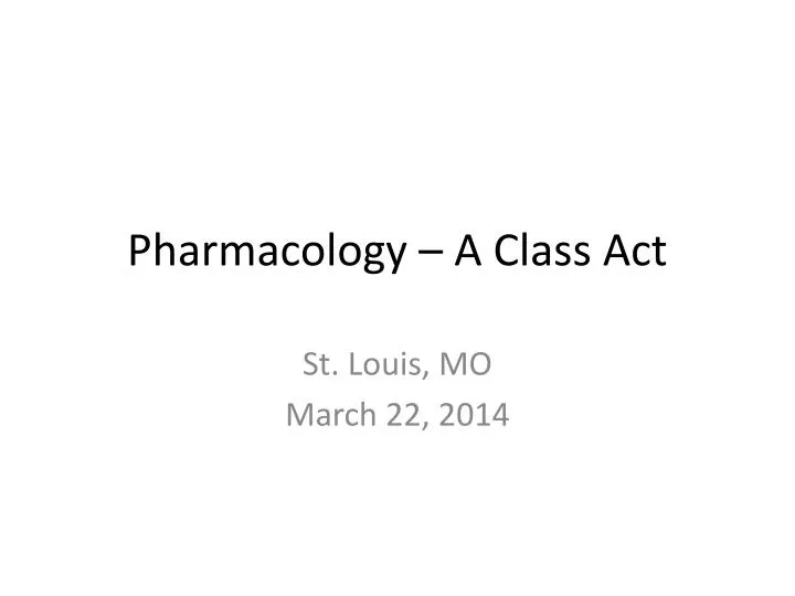 pharmacology a class act