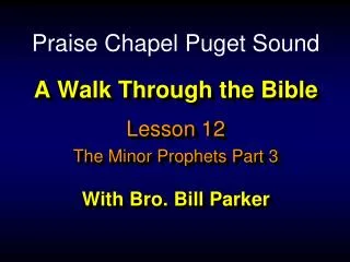 A Walk Through the Bible With Bro. Bill Parker