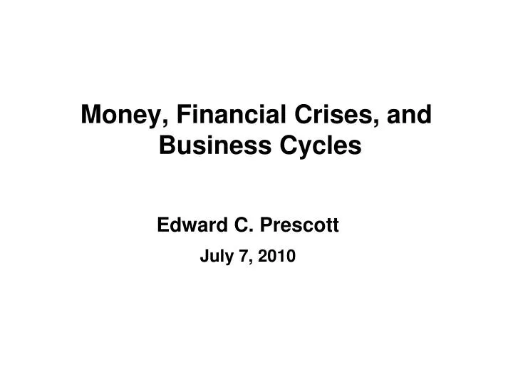 money financial crises and business cycles