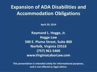 Expansion of ADA Disabilities and Accommodation Obligations Raymond L. Hogge, Jr.