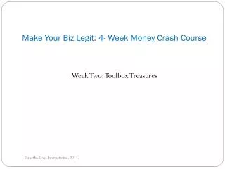 Make Your Biz Legit: 4- Week Money Crash Course