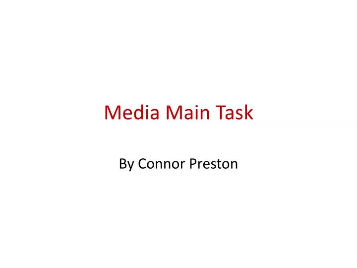 media main task