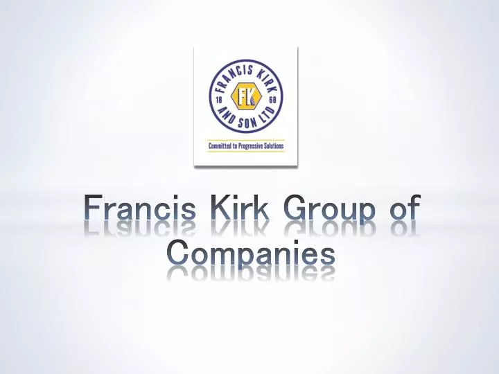 francis kirk group of companies