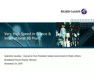 Very High Speed in France &amp; International BB Pl ans