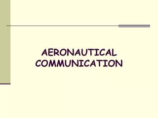 AERONAUTICAL COMMUNICATION