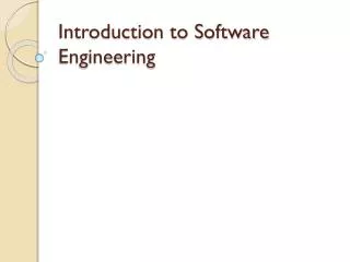 Introduction to Software Engineering