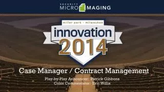 Case Manager / Contract Management