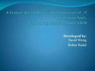 A Feature-Based Analysis &amp; Comparison of IT Automation Tools: Comparing Kaseya to KACE KBOX