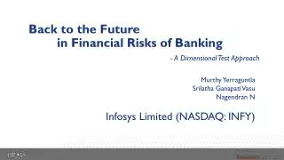 Back to the Future in Financial Risks of Banking - A Dimensional Test Approach