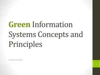 Green Information Systems Concepts and Principles