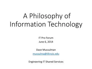 A Philosophy of Information Technology