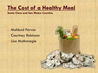 The Cost of a Healthy Meal Santa Clara and San Mateo Counties