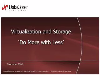 Virtualization and Storage ‘Do More with Less’