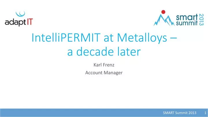intellipermit at metalloys a decade later