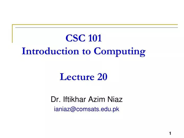 csc 101 introduction to computing lecture 20