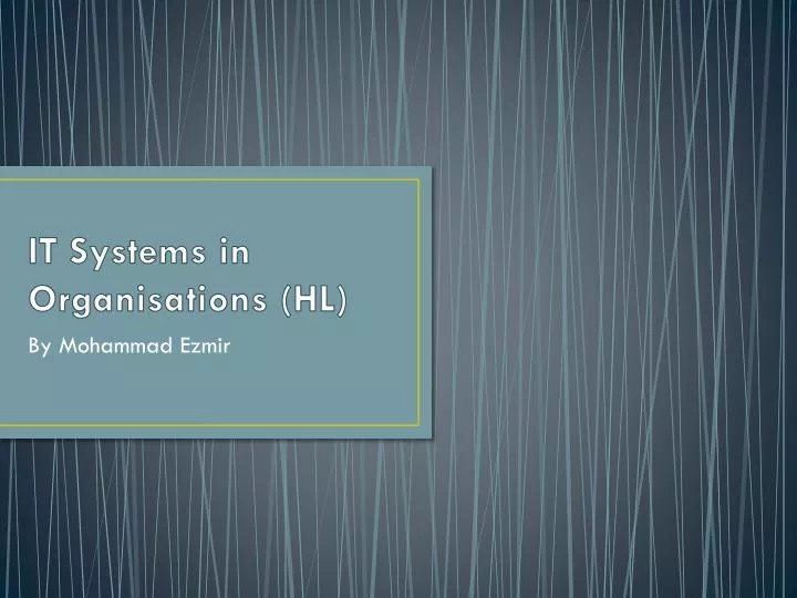 it systems in organisations hl