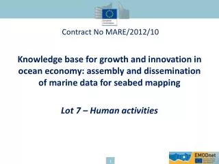 Contract No MARE/2012/10 Knowledge base for growth and innovation in ocean economy: assembly and dissemination of marin