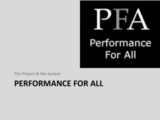 Performance for all