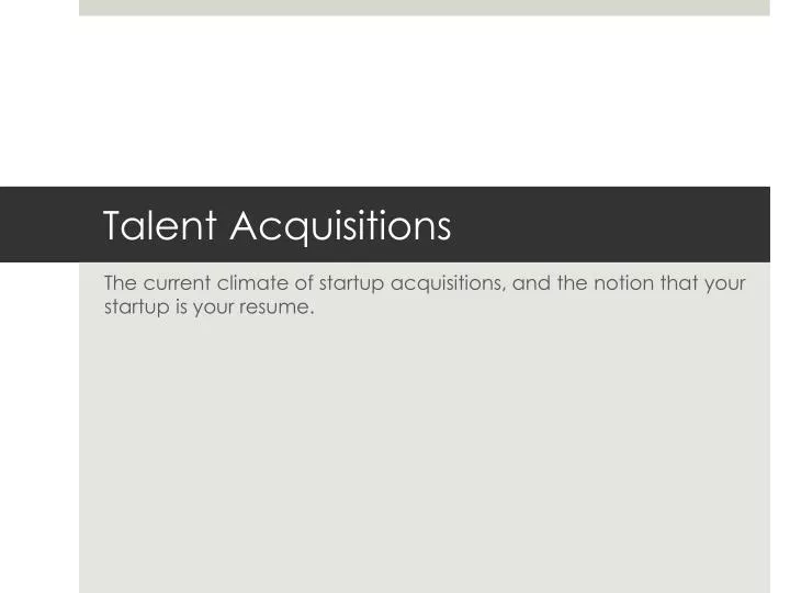 talent acquisitions