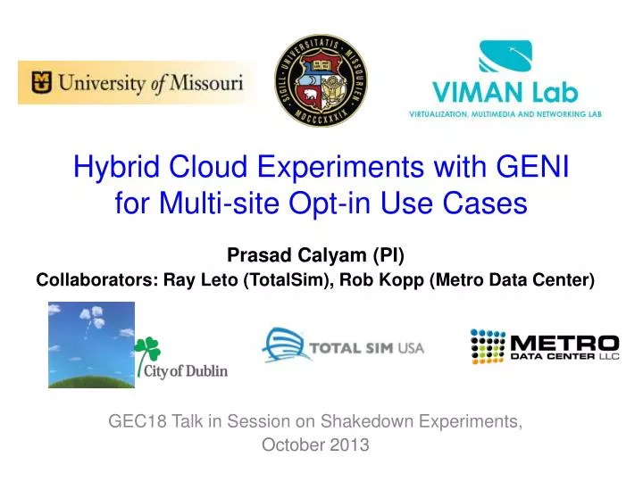 hybrid cloud experiments with geni for multi site opt in use cases