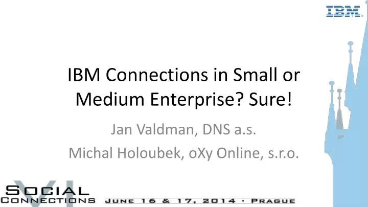 i bm connections in small or medium enterprise sure