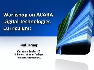 Workshop on ACARA Digital Technologies Curriculum: