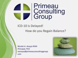 ICD-10 is Delayed! How do you Regain Balance?