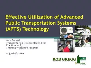 Effective Utilization of Advanced Public Transportation Systems (APTS) Technology