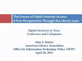 The Future of Public Internet Access: A Few Perspectives Through the Library Lens